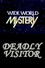 The Deadly Visitor