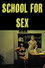 School for Sex