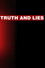Truth and Lies: The Murder of Laci Peterson