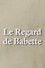 Le Regard de Babette