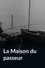 La maison du passeur