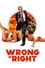 Wrong Is Right