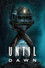 Until Dawn