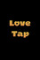 Love Tap