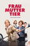 FrauMutterTier