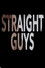 Straight Guys