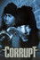 Corrupt