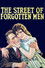 The Street of Forgotten Men