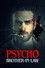 Psycho Brother-In-Law