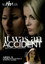 It Was An Accident