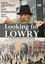 Looking for Lowry