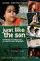 Just Like the Son