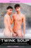 Twink Soup