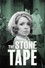 The Stone Tape