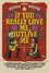 If You Really Love Me, Outlive Me