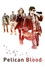 Pelican Blood