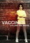 Vaccines: Calling the Shots