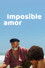 Imposible amor