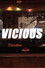 VICIOUS
