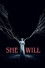 She Will