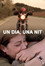 Un dia, una nit