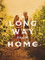 A Long Way From Home