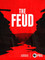 The Feud