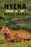 Hyena: Queen of the Masai Mara