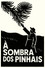 À Sombra dos Pinhais