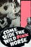 Come Ride the Wild Pink Horse