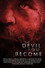The Devil You Become