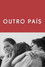 Outro País