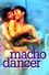 Macho Dancer