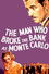 The Man Who Broke the Bank at Monte Carlo