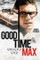 Good Time Max