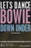 Let's Dance: Bowie Down Under