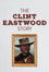 Die Clint Eastwood Story