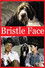 Bristle Face