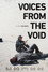 Voices from the Void