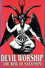 Devil Worship: The Rise of Satanism