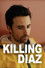 Killing Diaz