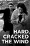 Hard, Cracked the Wind