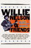 Willie Nelson & Friends: Live and Kickin'