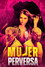 Mujer perversa