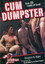 Cum Dumpster