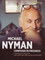 Michael Nyman in Progress