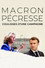 Macron, Pécresse : Coulisses d'une campagne