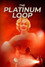 The Platinum Loop