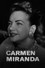 Carmen Miranda