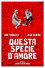 Questa specie d'amore
